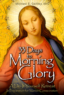 33 Days to Morning Glory: A Do-It- Yourself Ret... 1596142448 Book Cover
