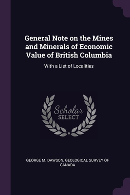 General Note on the Mines and Minerals of Econo... 1378693876 Book Cover