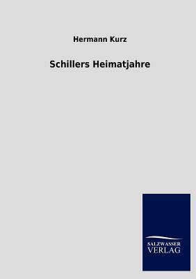 Schillers Heimatjahre [German] 3846015474 Book Cover