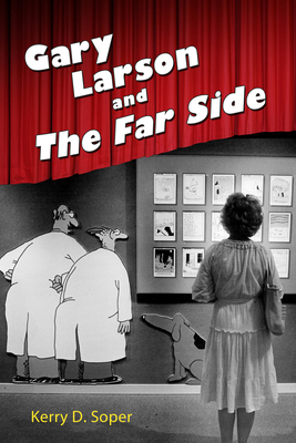 Gary Larson and the Far Side 1496817281 Book Cover