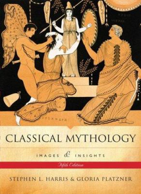 Classical Mythology: Images and Insights 0073535672 Book Cover