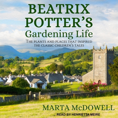 Beatrix Potter's Gardening Life: The Plants and... B08Z4CTBX7 Book Cover