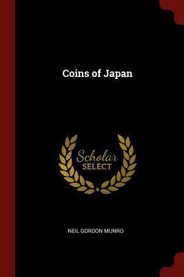 Coins of Japan 1375728466 Book Cover