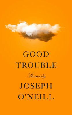 Good Trouble: Stories 1524747351 Book Cover