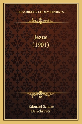 Jezus (1901) [Dutch] 1166965813 Book Cover