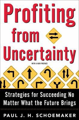 Profiting from Uncertainty: Strategies for Succ... 0743223284 Book Cover