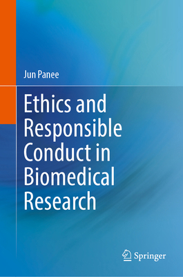 Ethics and Responsible Conduct in Biomedical Re... 3032427584 Book Cover