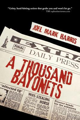 A Thousand Bayonets 1462032680 Book Cover