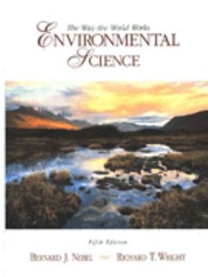 Environmental Science : The Way the World Works 0133521540 Book Cover
