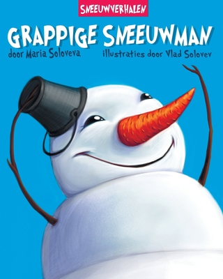 Grappige Sneeuwman: sneeuw verhalen [Dutch] B0BRDH7VK3 Book Cover