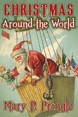 Christmas Around the World 1492953806 Book Cover
