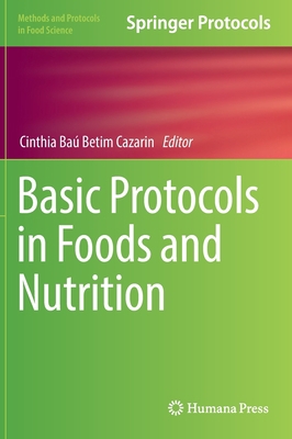 Basic Protocols in Foods and Nutrition 1071623443 Book Cover