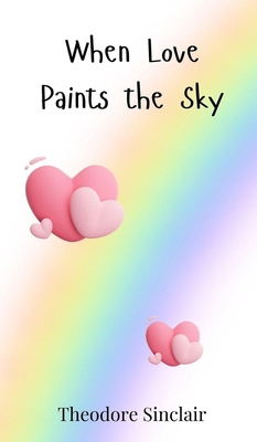 When Love Paints the Sky 3690811120 Book Cover