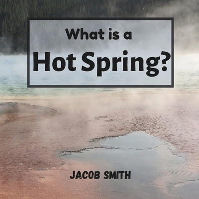 What is a Hot Spring? B0DQJ8M1BP Book Cover