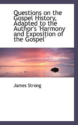 Questions on the Gospel History, Adapted to the... 0559947046 Book Cover