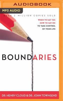 Boundaries: When to Say Yes, How to Say No, to ... 154362619X Book Cover