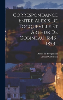 Correspondance Entre Alexis De Tocqueville Et A... [French] 1017053847 Book Cover
