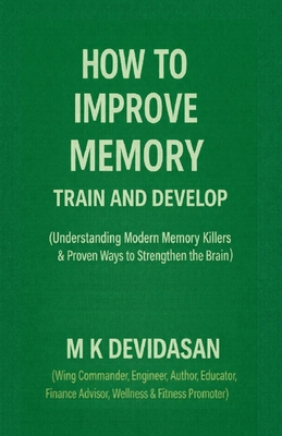 How to Improve Memory: Train and Develop B0G975P64N Book Cover
