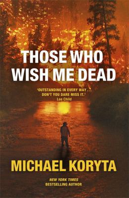 Those Who Wish Me Dead 1444742574 Book Cover