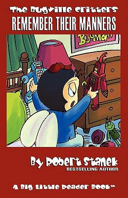 Bugville Critters Remember Their Manners (Bugvi... 157545260X Book Cover