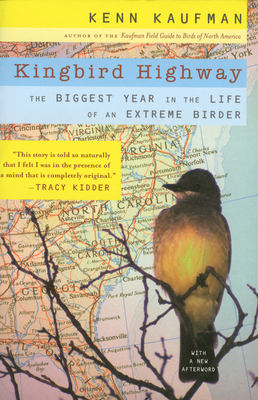 Kingbird Highway: The Biggest Year in the Life ... B00239O3T0 Book Cover