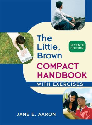 The Little, Brown Compact Handbook with Exercises 0205651704 Book Cover