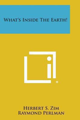 What's Inside the Earth! 1258983842 Book Cover