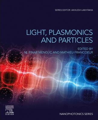 Light, Plasmonics and Particles 0323999018 Book Cover