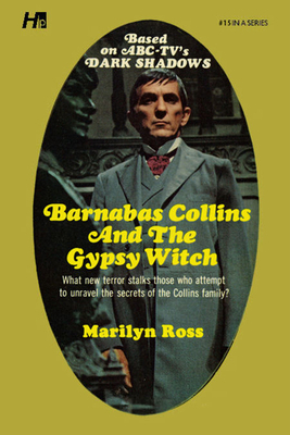 Dark Shadows: Barnabas Collins and the Gypsy Wi... 1613452284 Book Cover