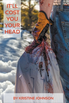 It'll Cost You Your Head B0C1F66SXJ Book Cover