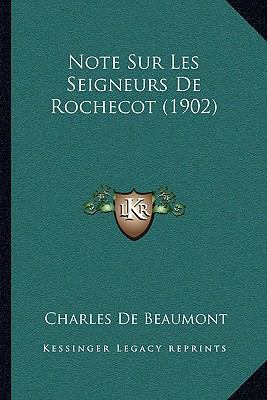 Note Sur Les Seigneurs De Rochecot (1902) [French] 1167411021 Book Cover