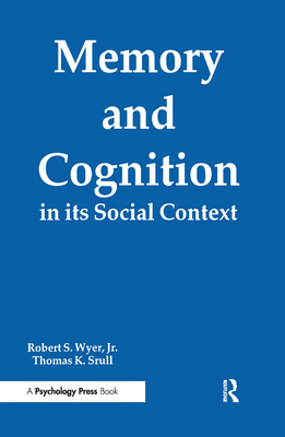 Memory and Cognition in Its Social Context 0805805990 Book Cover