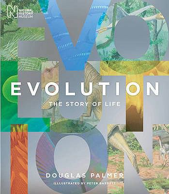 Evolution: The Story of Life. Peter Barrett, Do... 184533339X Book Cover