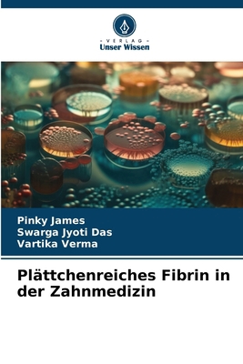 Plättchenreiches Fibrin in der Zahnmedizin [German] 6207761839 Book Cover