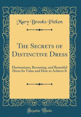 The Secrets of Distinctive Dress: Harmonious, B... 0265175984 Book Cover