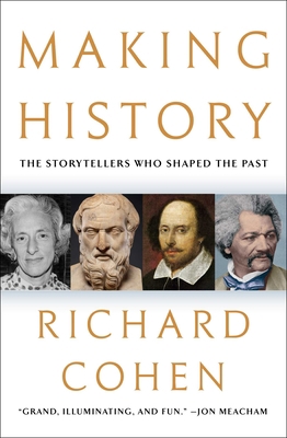 Making History: The Storytellers Who Shaped the... 1982195789 Book Cover