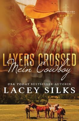 Layers Crossed: Mein Cowboy [German] 1927715881 Book Cover