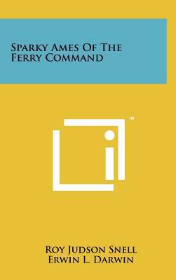 Sparky Ames of the Ferry Command 1258253062 Book Cover