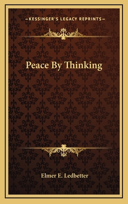 Peace By Thinking 1164513672 Book Cover