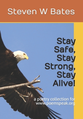 Stay Safe, Stay Strong, Stay Alive! B09QNZC1WG Book Cover