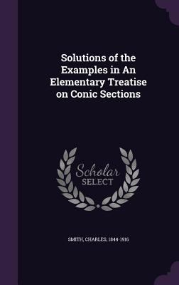 Solutions of the Examples in An Elementary Trea... 1355529840 Book Cover