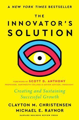 The Innovator's Solution, with a New Foreword: ... 1647826780 Book Cover