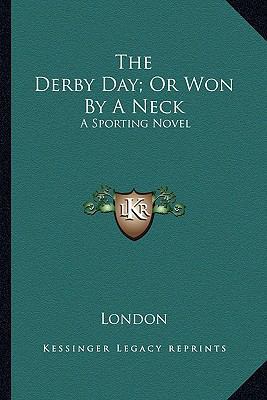 The Derby Day; Or Won by a Neck: A Sporting Novel 1163262404 Book Cover