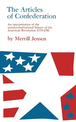 The Articles of Confederation: An Interpretatio... B00IJ28NJQ Book Cover