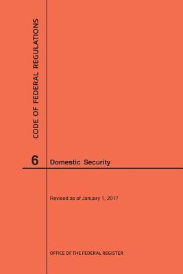 Code of Federal Regulations Title 6, Domestic S... 1627739696 Book Cover