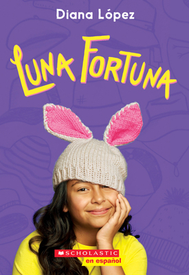 Luna Fortuna = Lucky Luna [Spanish] 1338331299 Book Cover