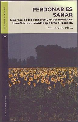 Perdonar es sanar/ Forgive for Good (Spanish Ed... [Spanish] 9584506730 Book Cover
