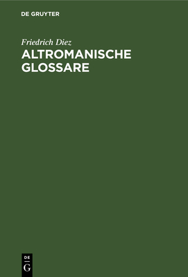 Altromanische Glossare [German] 3112638018 Book Cover