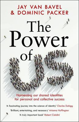 The Power of Us: Harnessing Our Shared Identiti... 1472274180 Book Cover