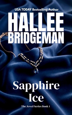 Sapphire Ice: The Jewel Series book 1 1681900440 Book Cover